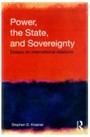 Power, the State, and Sovereignty - Essays on international relations