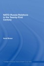 NATO-Russia Relations in the Twenty-First Century