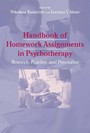 Handbook of Homework Assignments in Psychotherapy - Research, Practice, and Prevention