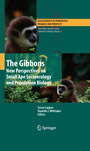 The Gibbons - New Perspectives on Small Ape Socioecology and Population Biology