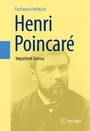 Henri Poincaré - Impatient Genius