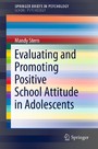 Evaluating and Promoting Positive School Attitude in Adolescents