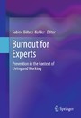 Burnout for Experts - Prevention in the Context of Living and Working