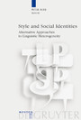 Style and Social Identities - Alternative Approaches to Linguistic Heterogeneity