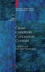 Cause - Condition - Concession - Contrast - Cognitive and Discourse Perspectives