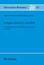 Lengua, espacio y sociedad - Investigaciones sobre normalización toponímica en España