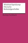 Deutsche Kolonialgeschichte - Reclam Sachbuch