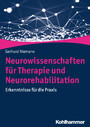 Neurowissenschaften für Therapie und Neurorehabilitation - Erkenntnisse für die Praxis