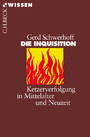 Die Inquisition - Ketzerverfolgung in Mittelalter und Neuzeit