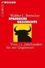 Spanische Geschichte - Vom 15. Jahrhundert bis zur Gegenwart