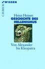 Geschichte des Hellenismus - Von Alexander bis Kleopatra