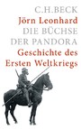 Die Büchse der Pandora - Geschichte des Ersten Weltkrieges