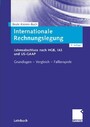 Internationale Rechnungslegung. Jahresabschluss nach HGB, IAS und US-GAAP.
