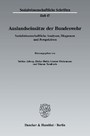 Auslandseinsätze der Bundeswehr. - Sozialwissenschaftliche Analysen, Diagnosen und Perspektiven.