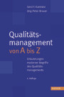 Qualitätsmanagement von A bis Z. Erläuterungen moderner Begriffe des Qualitätsmanagements
