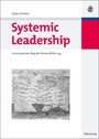 Systemic Leadership - Ein innovativer Weg der Personalführung