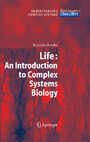 Life as a Complex System: An Introduction to Complex Systems Biology