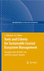 Tools and Criteria for Sustainable Coastal Ecosystem Management - Examples from the Baltic Sea and Other Aquatic Systems