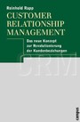 Customer Relationship Management: Das neue Konzept zur Revolutionierung der Kundenbeziehungen