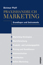 Praxishandbuch Marketing - Grundlagen und Instrumente 
