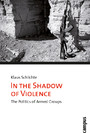In the Shadow of Violence - The Politics of Armed Groups