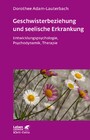 Geschwisterbeziehung und seelische Erkrankung (Leben Lernen, Bd. 264) - Entwicklungspsychologie, Psychodynamik, Therapie