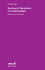 Burnout-Prävention im Arbeitsleben (Leben Lernen, Bd. 258) - Das Salamander-Modell - Leben Lernen 258