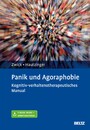 Panik und Agoraphobie - Kognitiv-verhaltenstherapeutisches Manual. Mit E-Book inside und Arbeitsmaterial