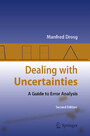 Dealing with Uncertainties - A Guide to Error Analysis