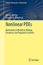 Nonlinear PDEs - Mathematical Models in Biology, Chemistry and Population Genetics