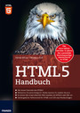 HTML5 Handbuch - So setzen Sie anspruchsvolle Web-Layouts mit HTML5 und CSS um