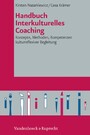 Handbuch Interkulturelles Coaching - Konzepte, Methoden, Kompetenzen kulturreflexiver Begleitung