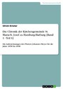 Die Chronik der Kirchengemeinde St. Maria-St. Josef zu Hamburg-Harburg [Band 1 - Teil 1] - Die Aufzeichnungen des Pfarrers Johannes Meyer für die Jahre 1858 bis 1898