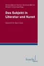 Das Subjekt in Literatur und Kunst - Festschrift für Peter V. Zima