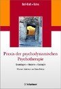 Praxis der psychodynamischen Psychotherapie - Grundlagen - Modelle - Konzepte/ Mit einem Geleitwort von Rainer Richter