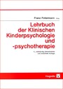 Lehrbuch der Klinischen Kinderpsychologie und -Psychotherapie