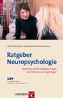 Ratgeber Neuropsychologie - Antworten auf die häufigsten Fragen von Patienten und Angehörigen.