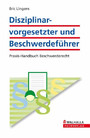 Disziplinarvorgesetzter und Beschwerdeführer - Praxis-Handbuch Beschwerderecht