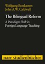 The Bilingual Reform - A Paradigm Shift in Foreign Language Teaching