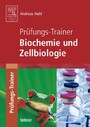 Prüfungs-Trainer Biochemie und Zellbiologie 