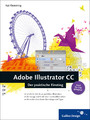 Adobe Illustrator CC - Der praktische Einstieg - auch für CS6 geeignet