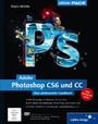 Adobe Photoshop CS6 und CC - Das umfassende Handbuch