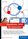 SharePoint 2016 für Anwender - Das umfassende Handbuch