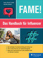 Fame! - Das Handbuch für Influencer