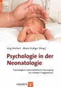 Psychologie in der Neonatologie - Psychologisch-sozialmedizinische Versorgung von Familien Frühgeborener