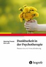 Dankbarkeit in der Psychotherapie - Ressource und Herausforderung