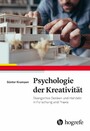Psychologie der Kreativität - Divergentes Denken und Handeln in Forschung und Praxis