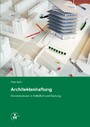 Architektenhaftung - Grundstrukturen in Haftpflicht und Deckung