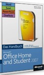 Microsoft Office Home and Student 2007 - Das Handbuch: Word, Excel, PowerPoint, OneNote