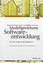 Modellgetriebene Softwareentwicklung - Techniken, Engineering, Management